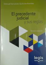 El precedente judicial y sus reglas.